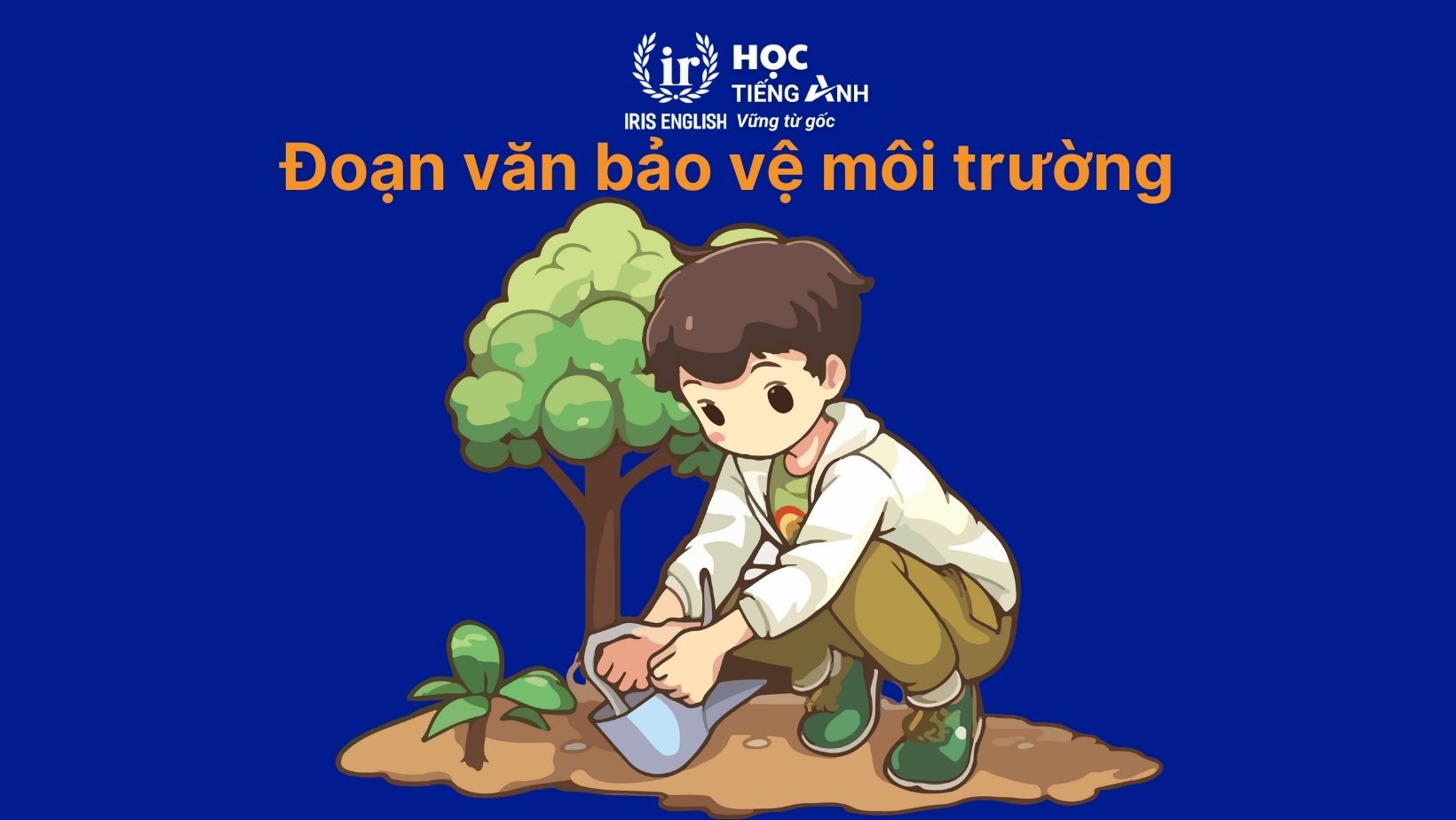 Đoạn văn bảo vệ môi trường số 10