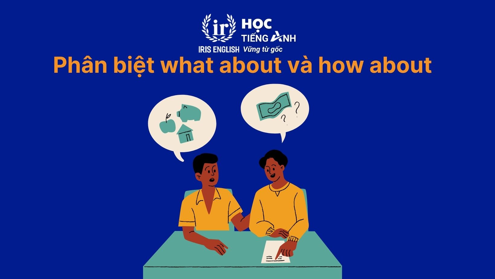 Phân biệt what about và how about