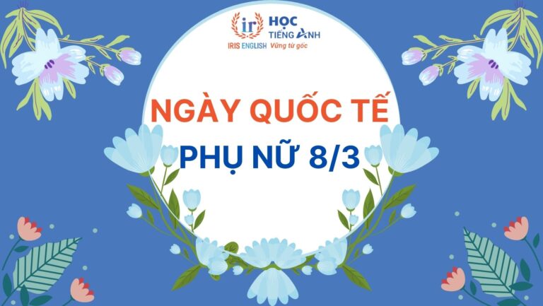 Ngày Quốc tế Phụ nữ tiếng Anh là gì?
