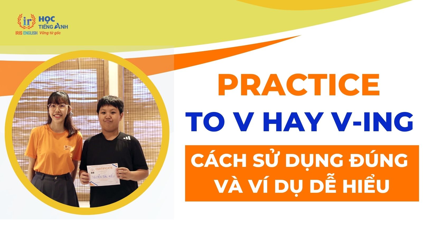 practice-to-v-hay-v-ing-cau-truc-chinh-xac-va-cach-dung