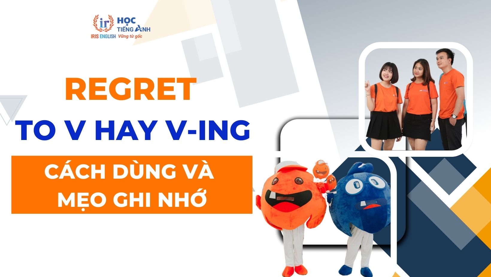 regret-to-v-hay-v-ing-cach-dung-va-meo-ghi-nho