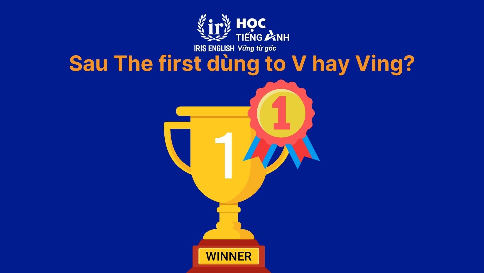 Sau The first dùng to V hay Ving?