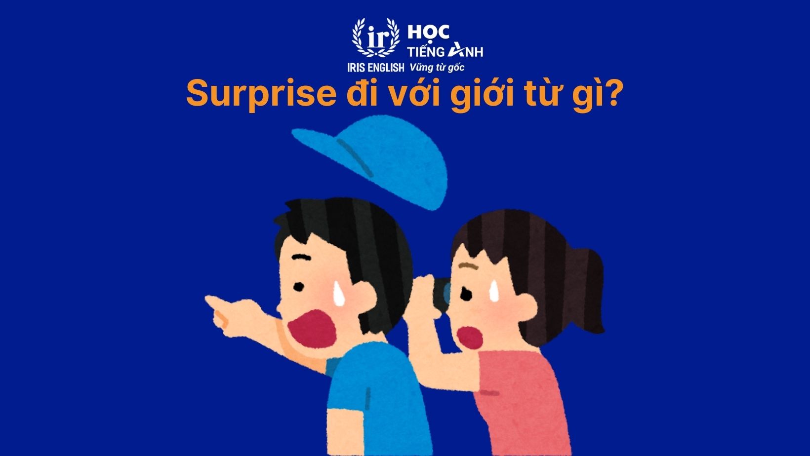 Surprise đi với giới từ gì?