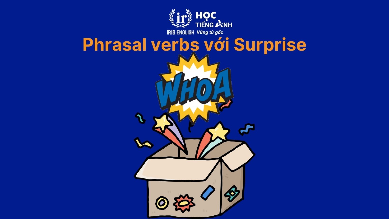 Phrasal verbs với Surprise
