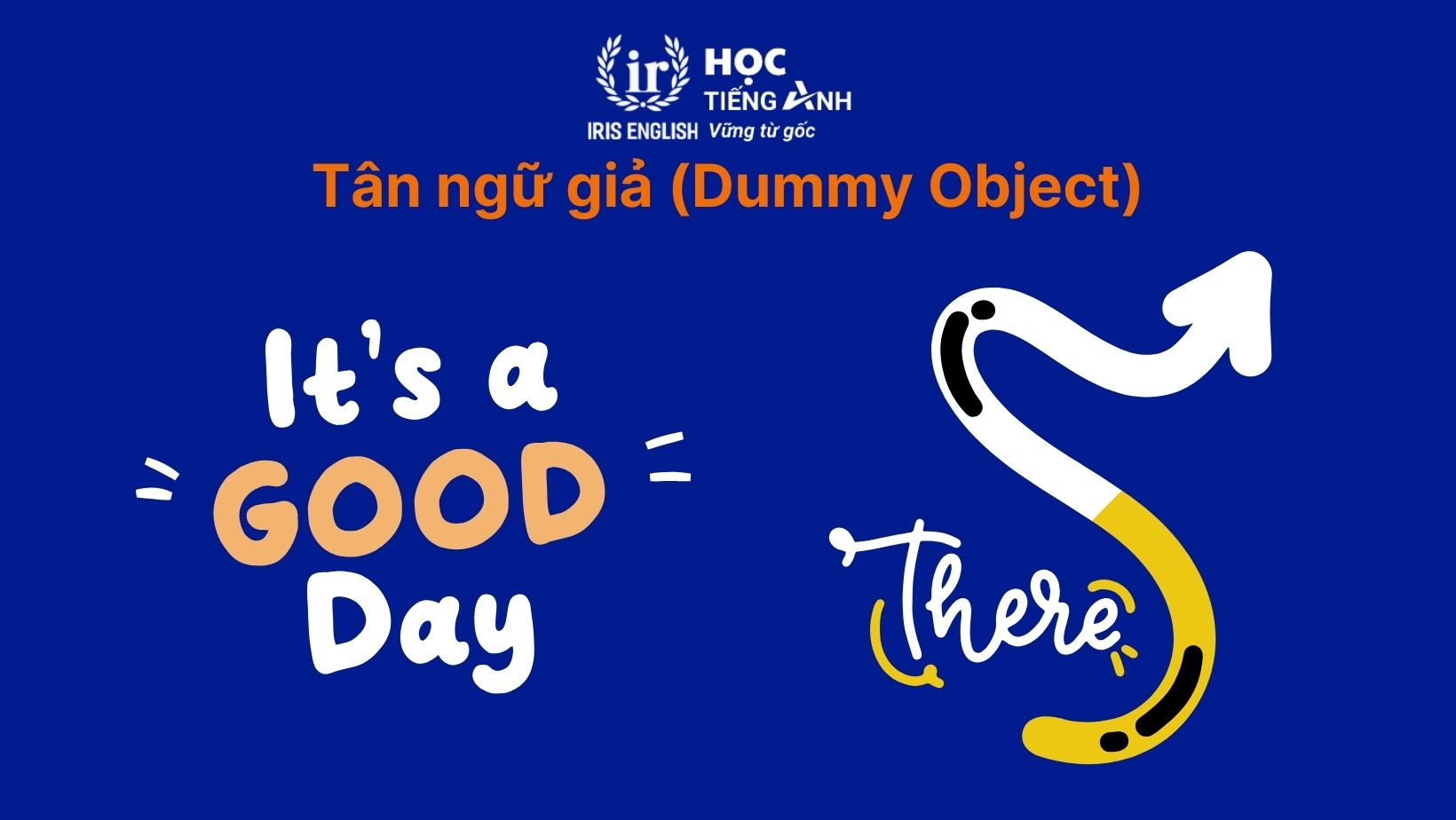 Tân ngữ trong tiếng Anh: Tân ngữ giả