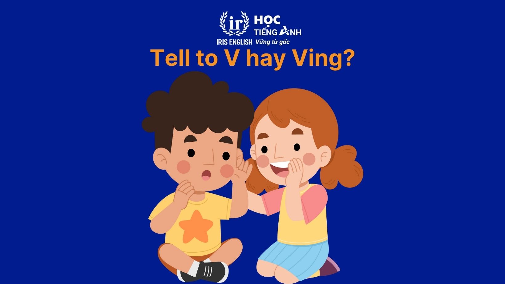 Tell to V hay Ving?