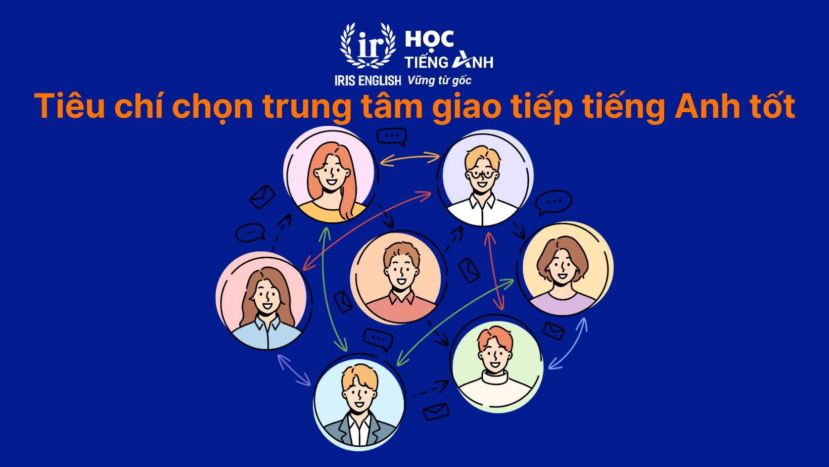 TOP 18 trung tâm dạy giao tiếp tiếng Anh Đà Nẵng uy tín 2025 1 Tiêu chí để chọn trung tâm dạy giao tiếp tiếng Anh Đà Nẵng tốt