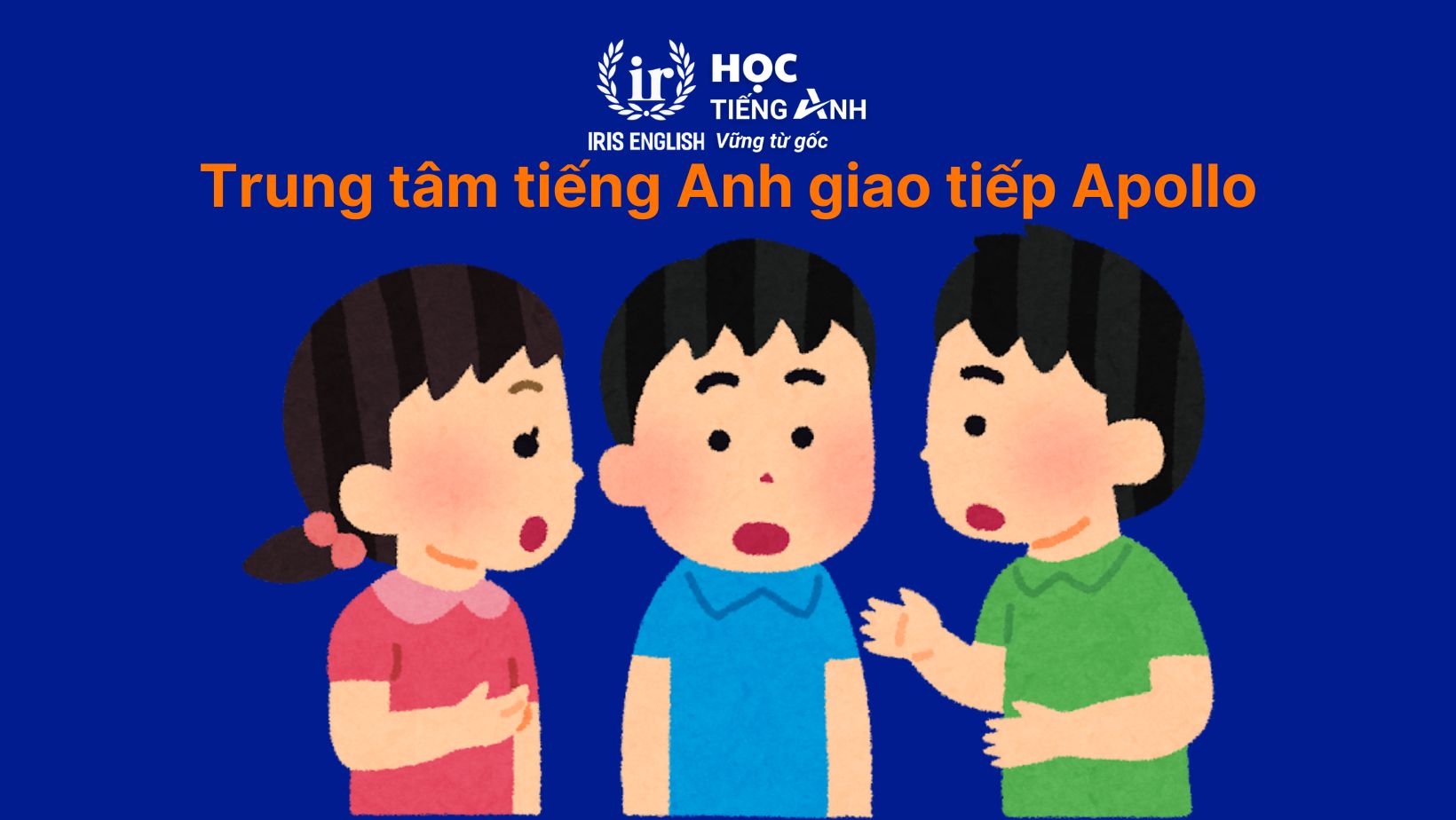 TOP 18 trung tâm dạy giao tiếp tiếng Anh Đà Nẵng uy tín 2025 6 Apollo - Trung tâm dạy giao tiếp tiếng Anh theo tiêu chuẩn quốc tế