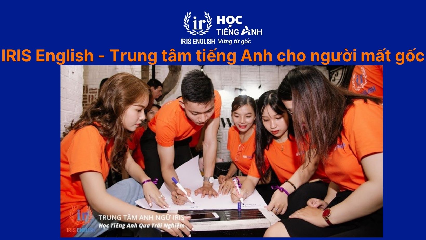 TOP 7 trung tâm tiếng Anh cho người mất gốc Đà Nẵng 2025 2 IRIS English - Trung tâm tiếng Anh cho người mất gốc hàng đầu tại Đà Nẵng