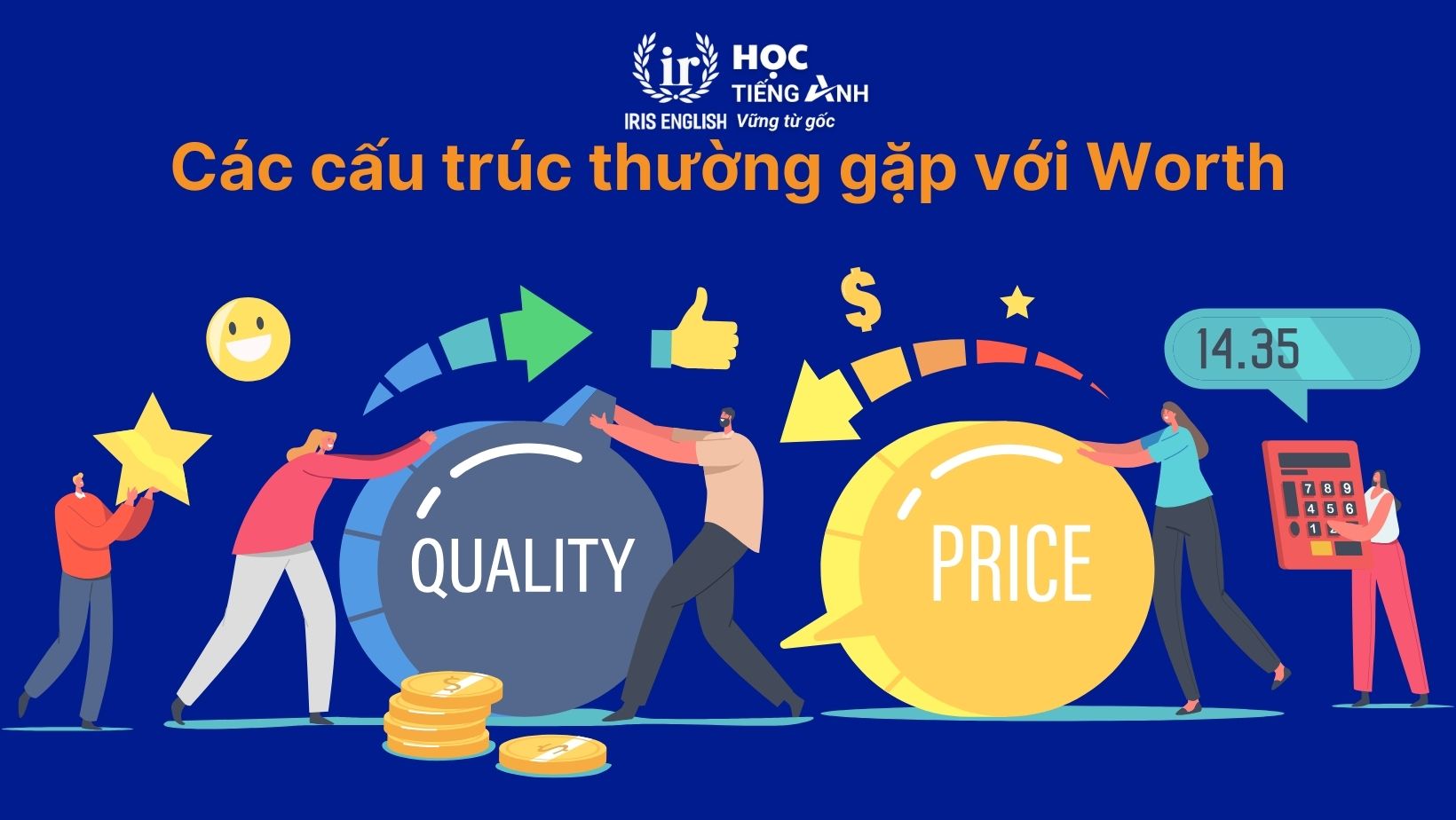 Các cấu trúc thường gặp với Worth
