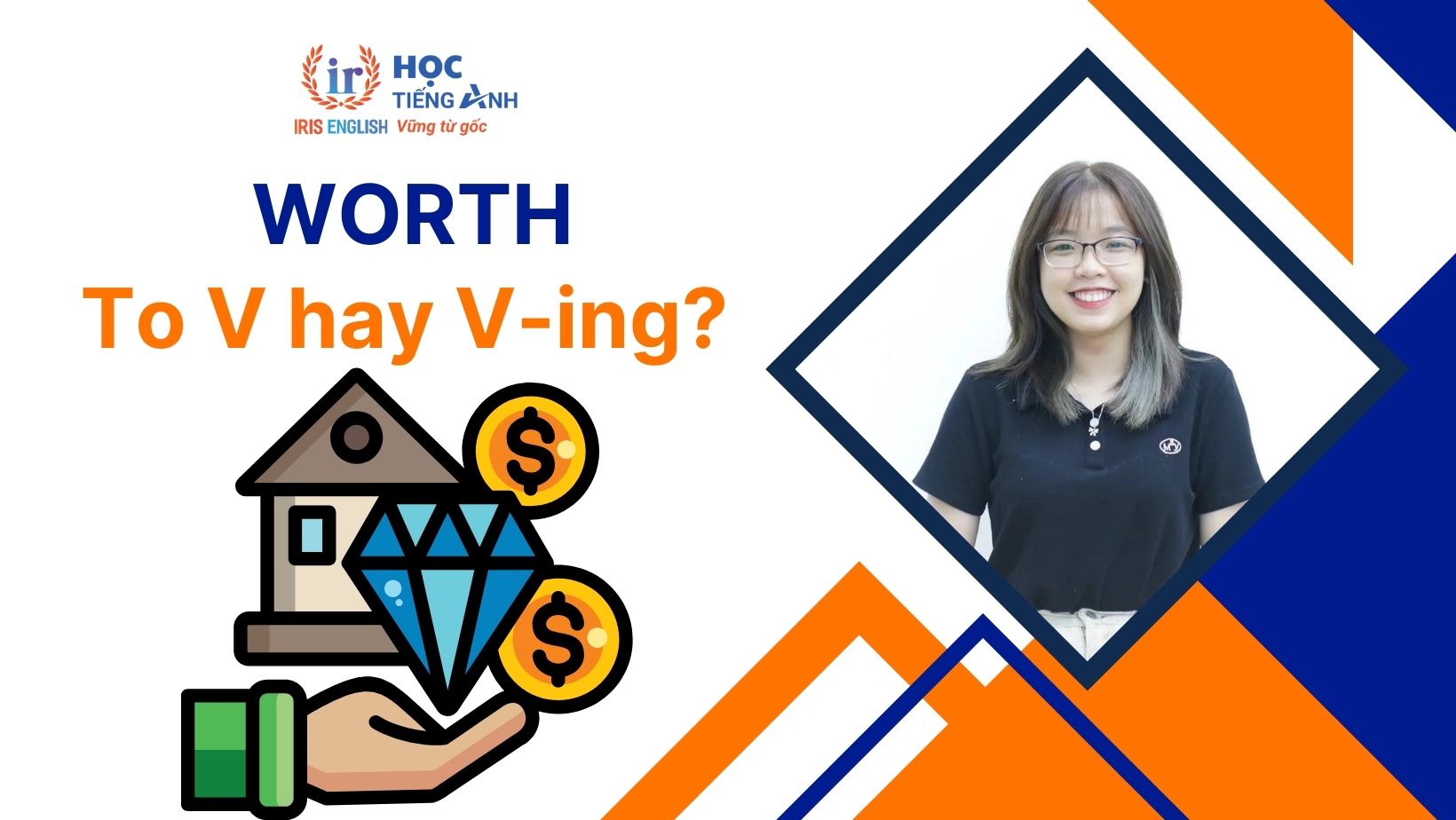 Worth to V hay Ving? Cấu trúc, cách dùng Worth