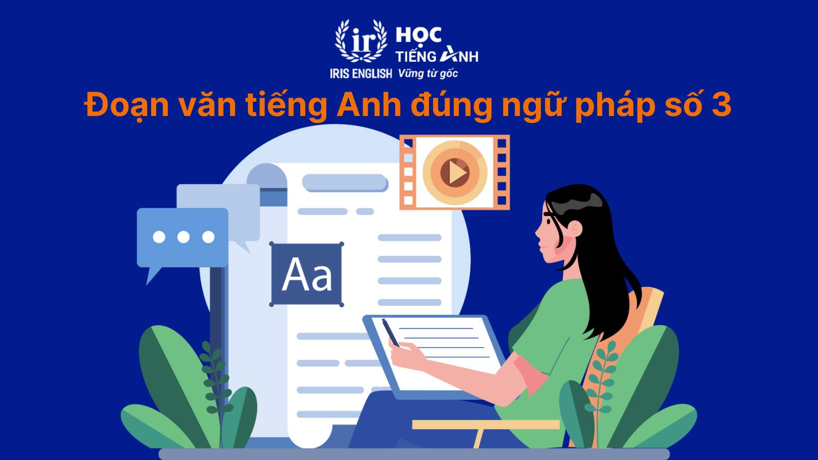 Hướng dẫn cách viết đoạn văn tiếng Anh đúng ngữ pháp chi tiết 5 Đoạn văn tiếng Anh đúng ngữ pháp số 3
