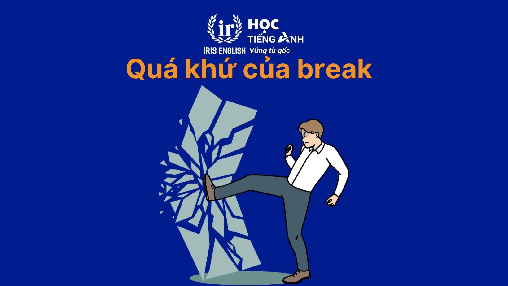 Quá khứ của break