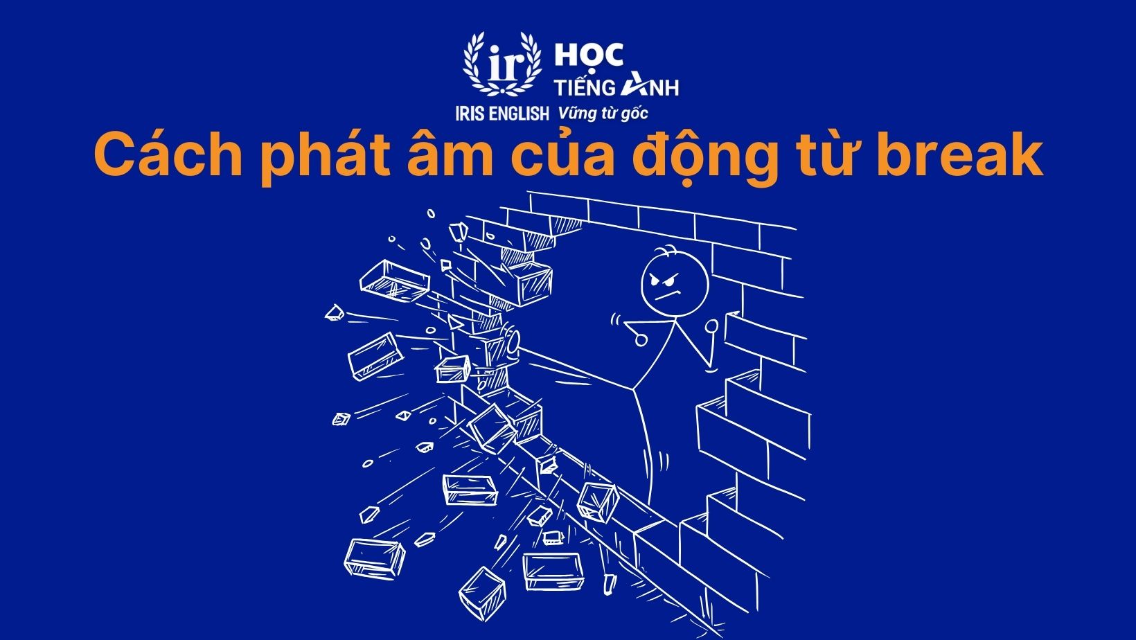 Cách phát âm của động từ break