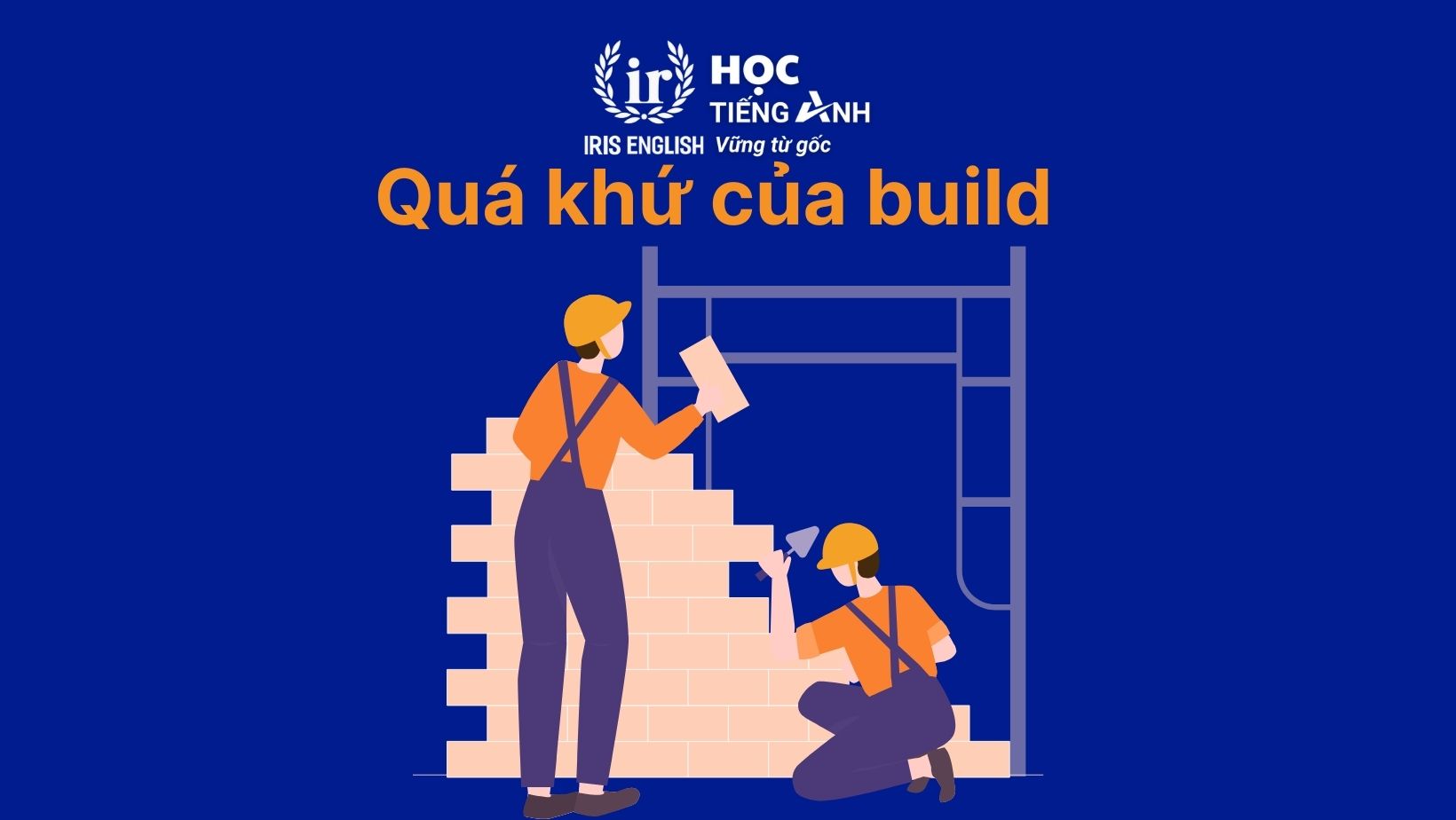 Quá khứ của build