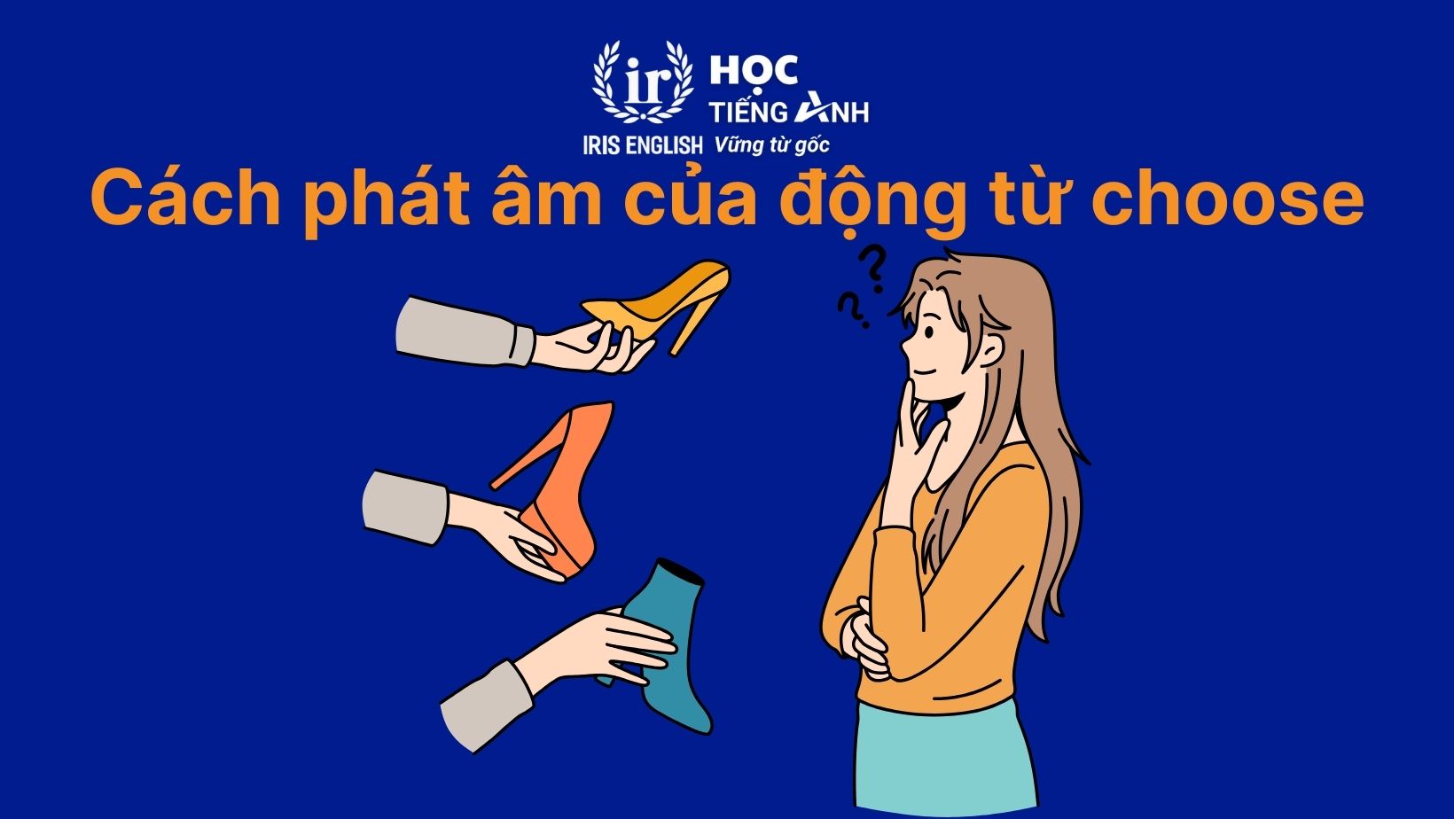 Cách phát âm của động từ choose