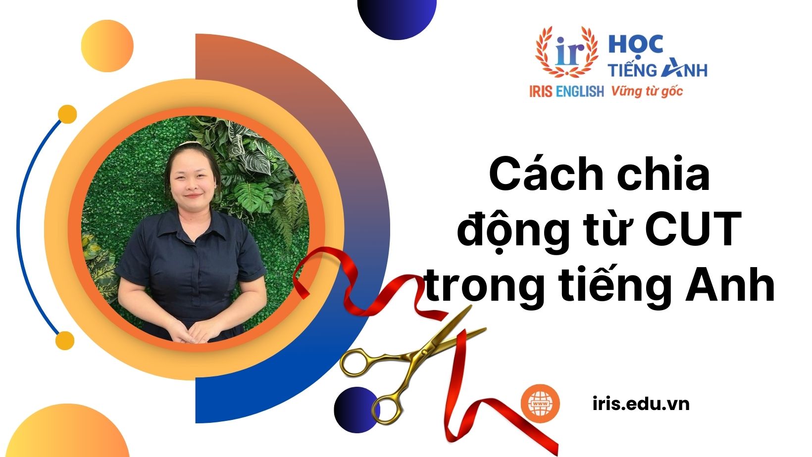 Tất tần tật về cách chia động từ cut dễ hiểu