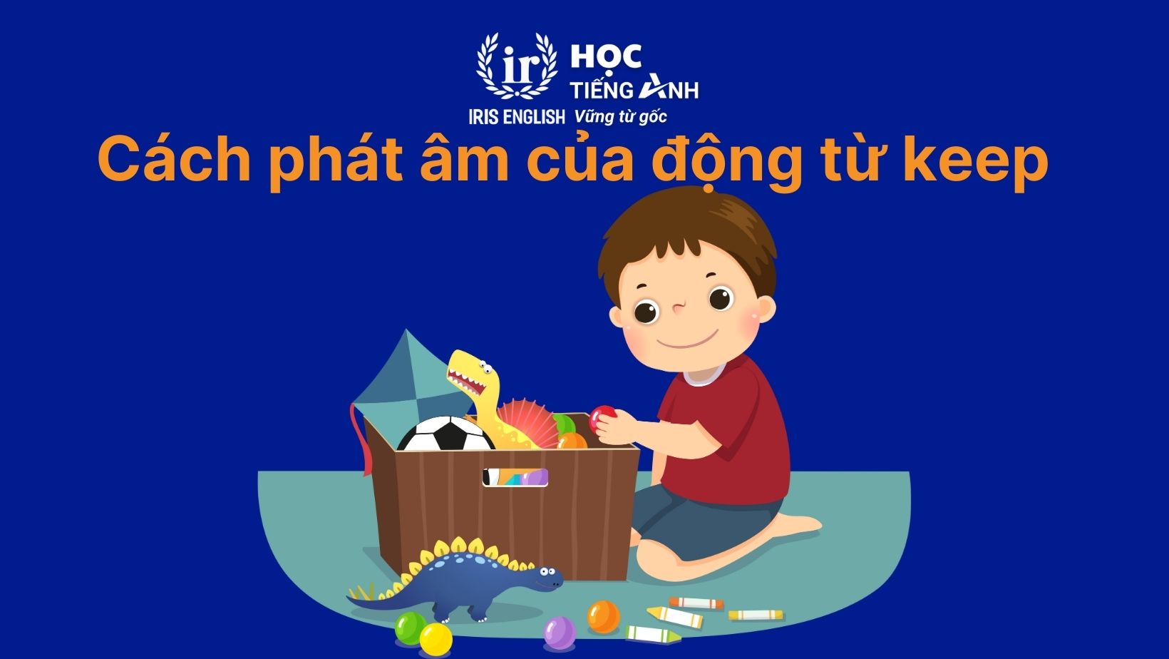 Cách phát âm của động từ keep