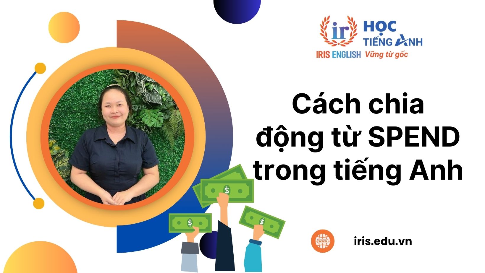 Hướng dẫn cách chia động từ Spend trong tiếng Anh