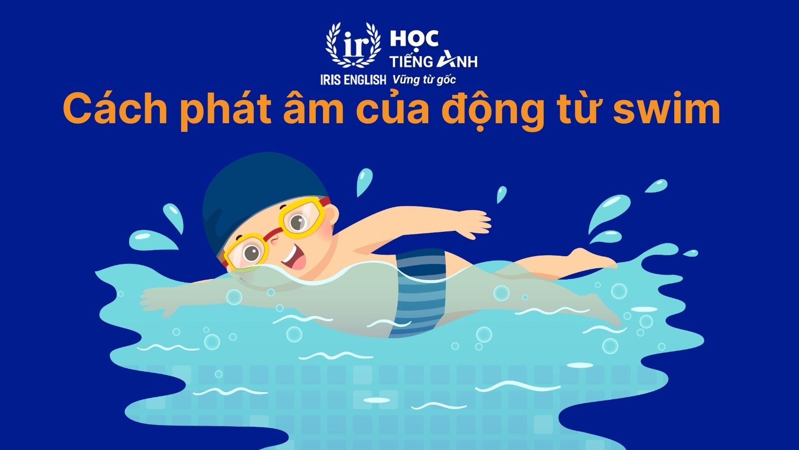 Cách phát âm của động từ swim
