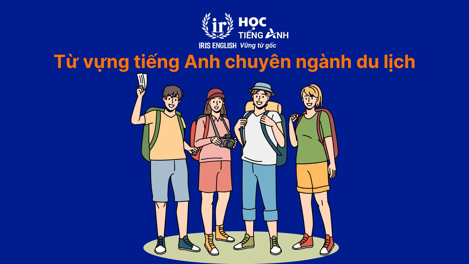 Từ vựng tiếng Anh chuyên ngành du lịch