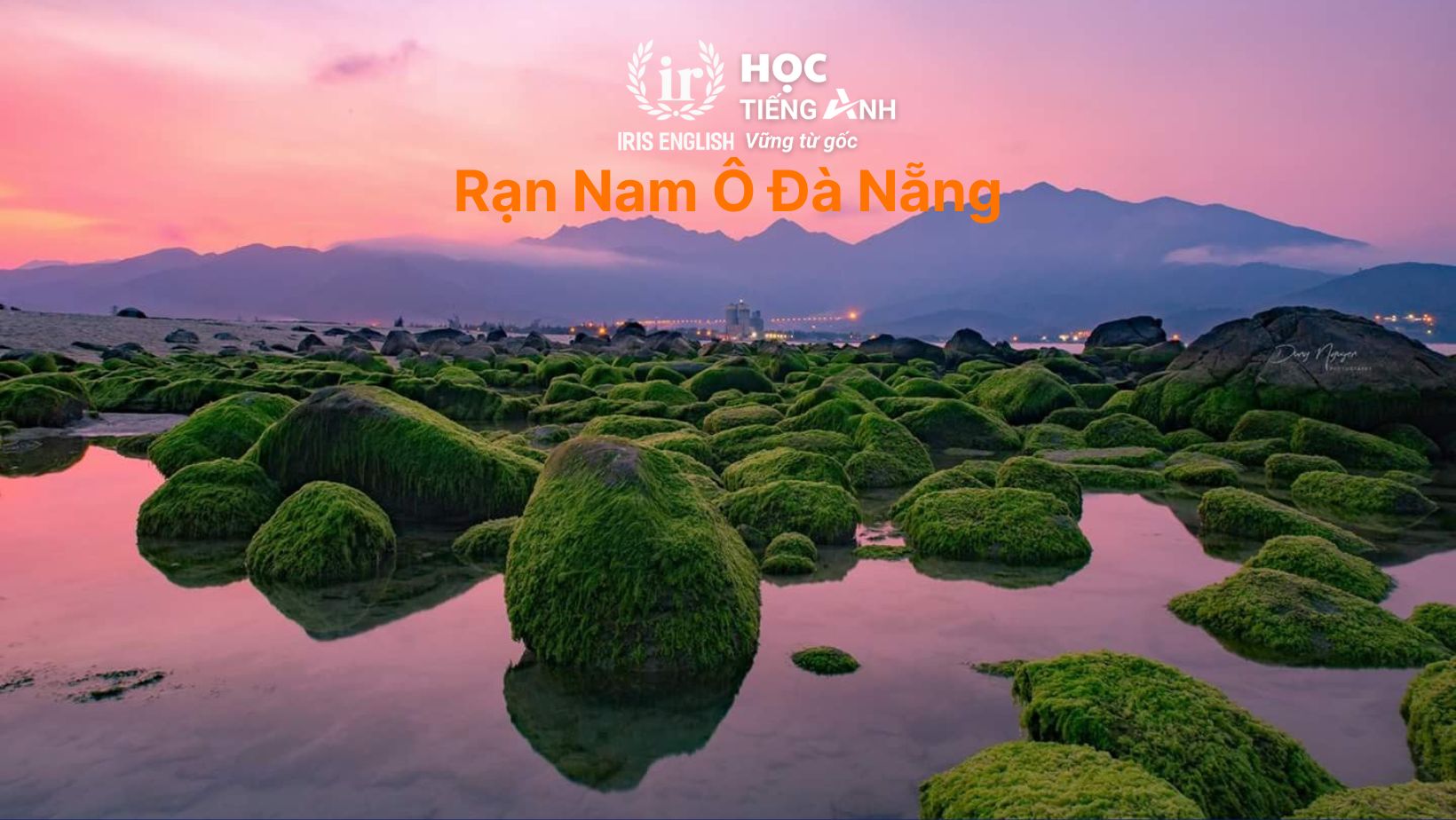 15+ đoạn văn tiếng Anh về chuyến du lịch hay, có dịch nghĩa 11 Đoạn văn tiếng Anh về chuyến du lịch - Rạn Nam Ô Đà Nẵng