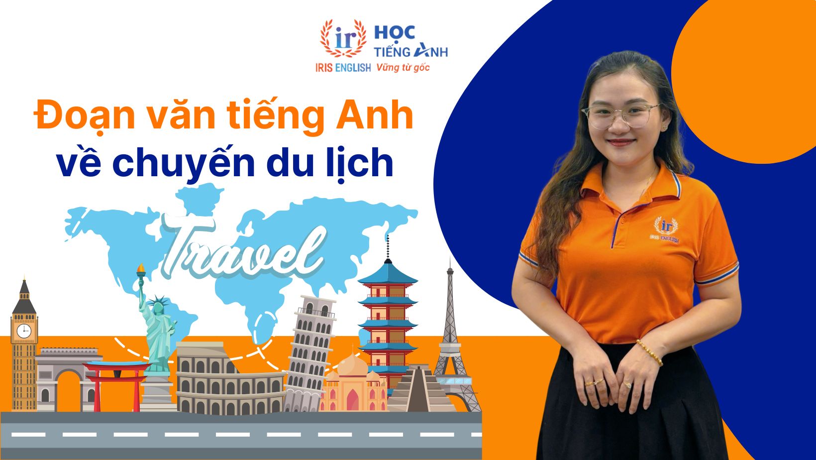 15+ đoạn văn tiếng Anh về chuyến du lịch hay, có dịch nghĩa