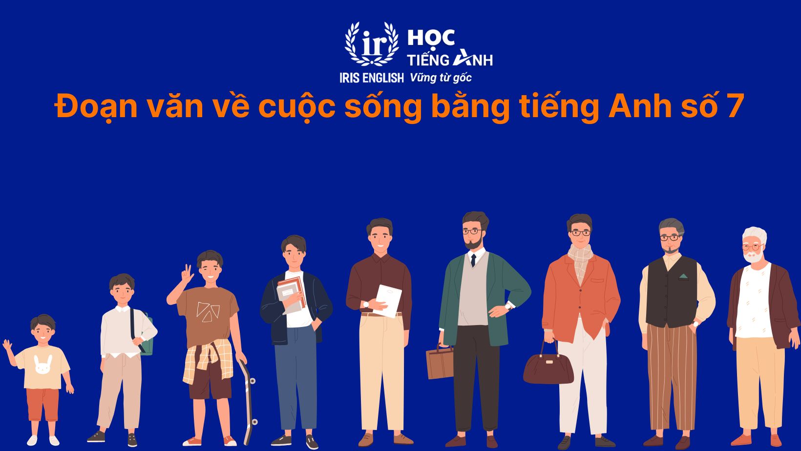 15+ đoạn văn về cuộc sống bằng tiếng Anh có dịch nghĩa 10 Đoạn văn về cuộc sống bằng tiếng Anh số 7