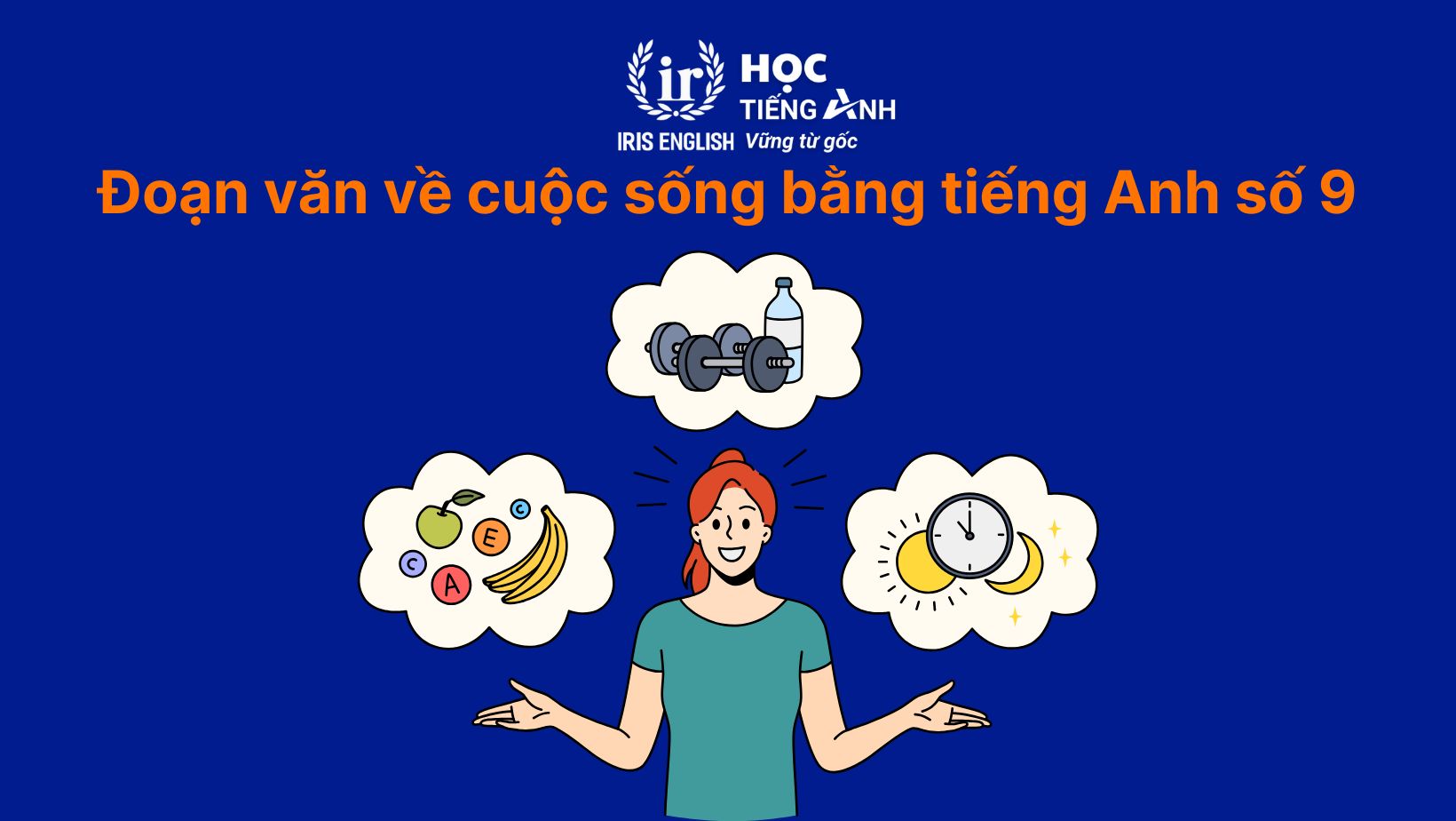 15+ đoạn văn về cuộc sống bằng tiếng Anh có dịch nghĩa 12 Đoạn văn về cuộc sống bằng tiếng Anh số 9