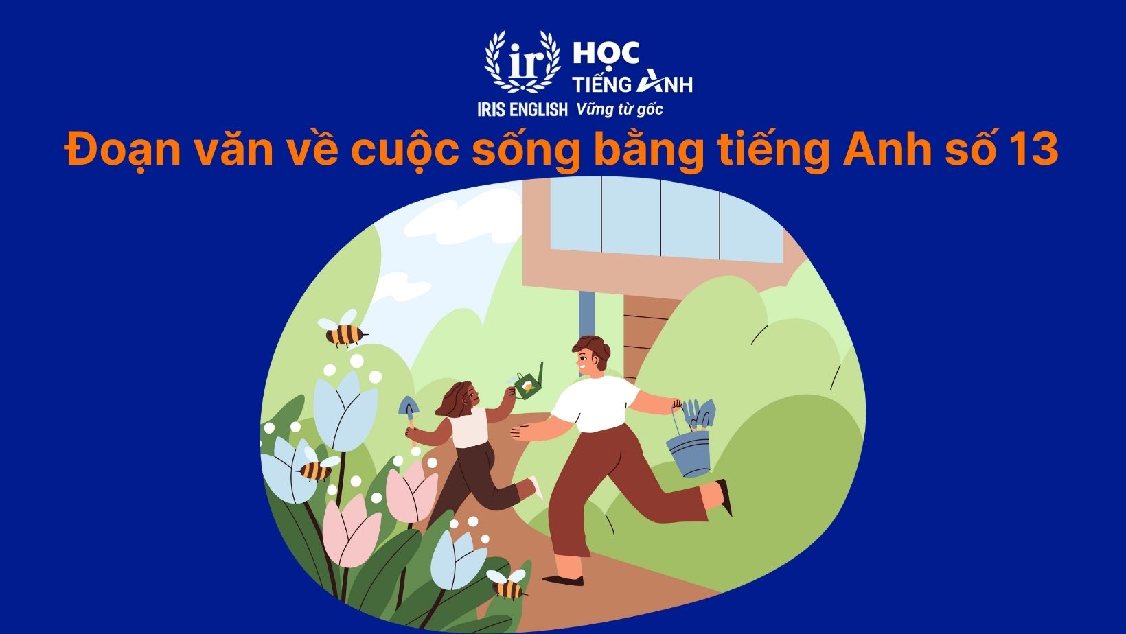 15+ đoạn văn về cuộc sống bằng tiếng Anh có dịch nghĩa 16 Đoạn văn về cuộc sống bằng tiếng Anh số 13