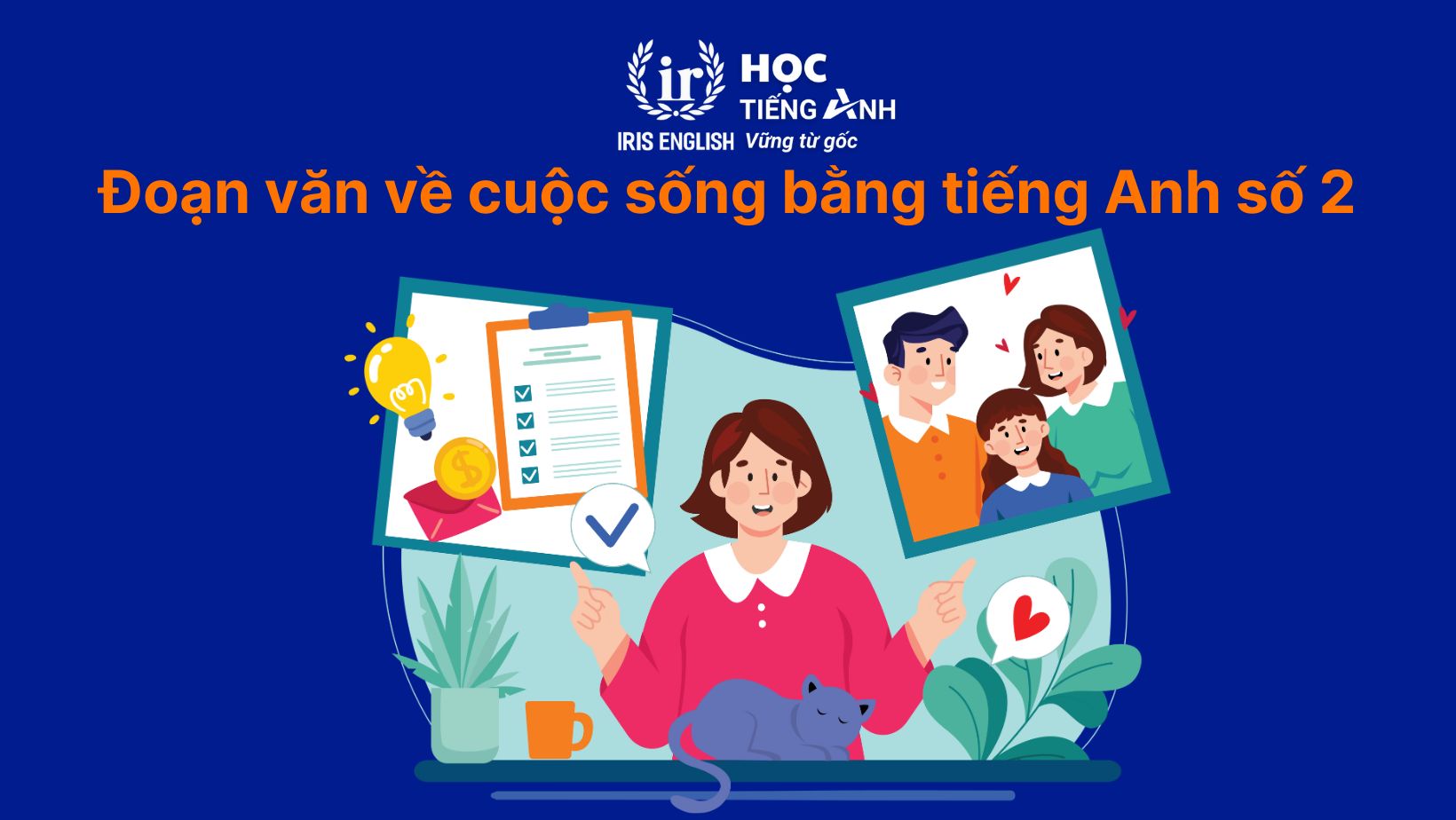 15+ đoạn văn về cuộc sống bằng tiếng Anh có dịch nghĩa 5 Đoạn văn về cuộc sống bằng tiếng Anh số 2
