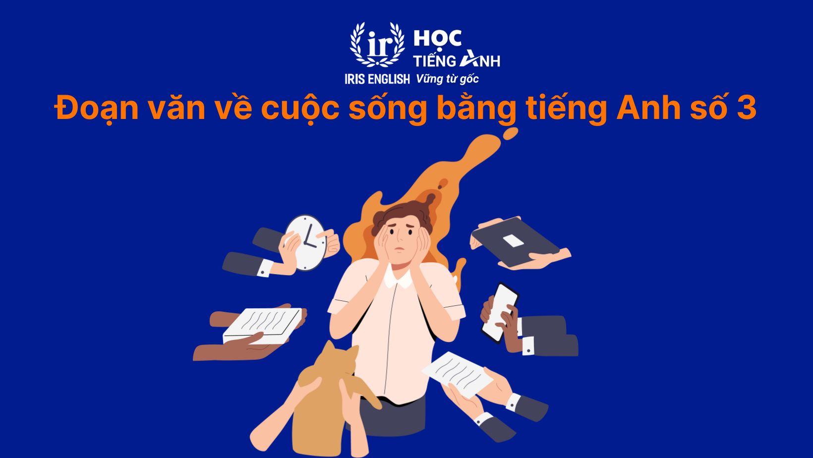 15+ đoạn văn về cuộc sống bằng tiếng Anh có dịch nghĩa 6 Đoạn văn về cuộc sống bằng tiếng Anh số 3