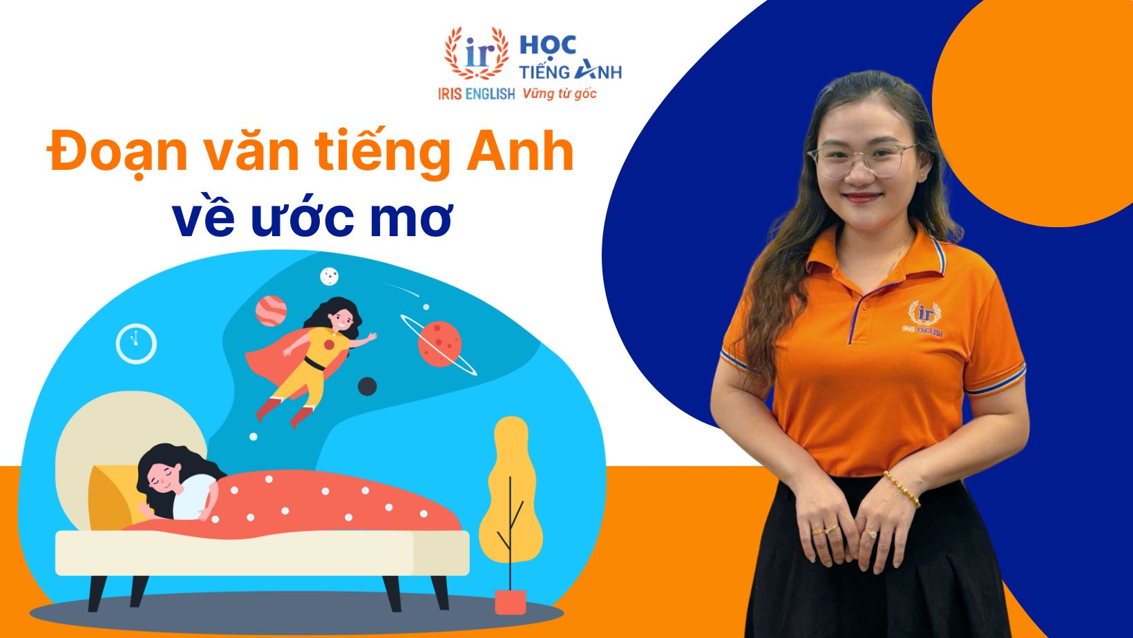 16+ đoạn văn về ước mơ của em bằng tiếng Anh có dịch nghĩa