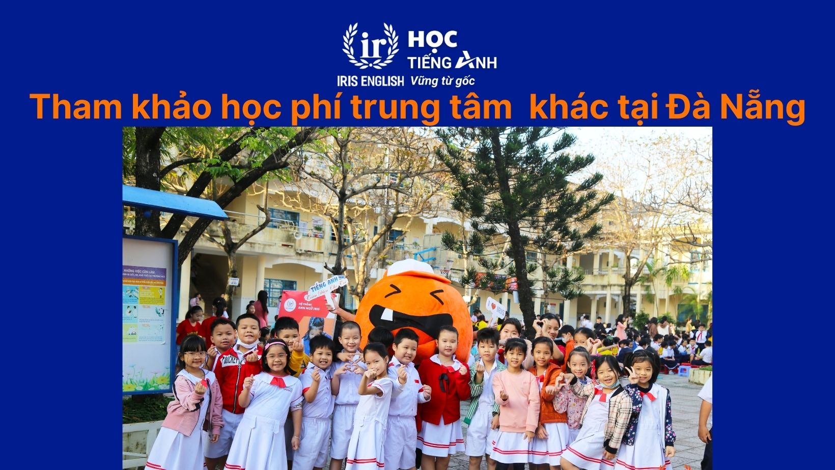 Tham khảo học phí trung tâm tiếng Anh cho trẻ em khác tại Đà Nẵng