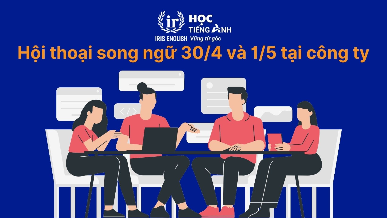 Hội thoại song ngữ 30/4 và 1/5 tại công ty