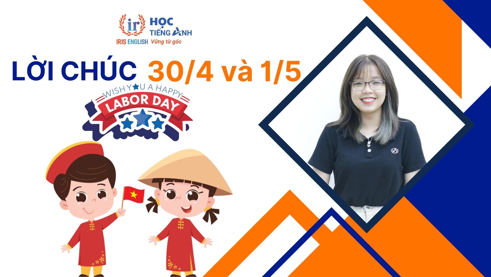 Lời chúc 30/4 và 1/5 bằng tiếng Anh ý nghĩa nhất