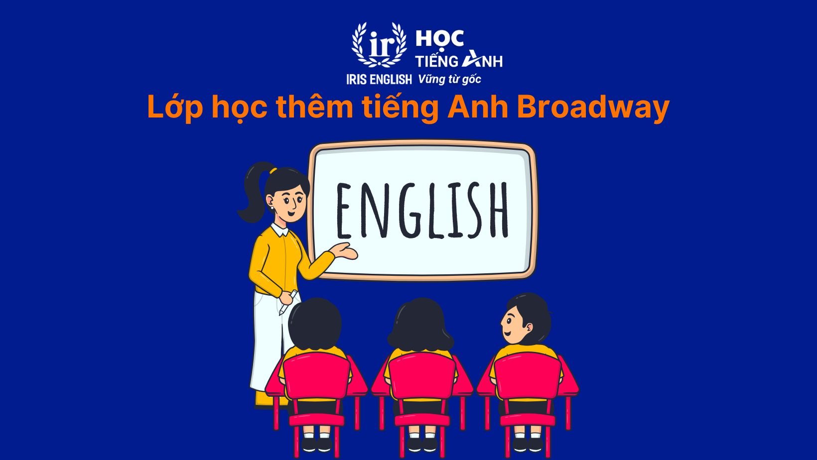 Lớp học thêm tiếng Anh Broadway