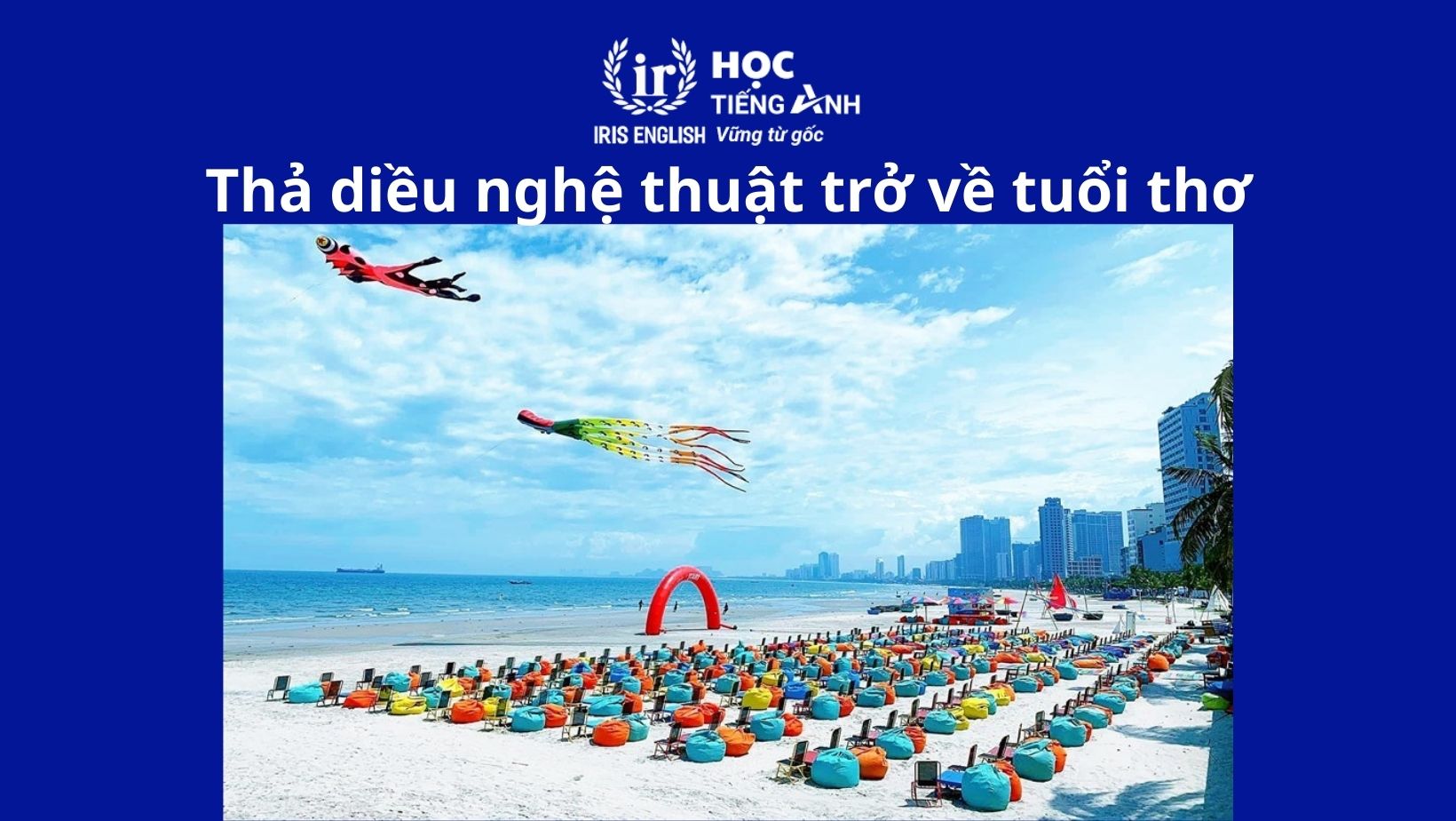Thả diều nghệ thuật trở về tuổi thơ
