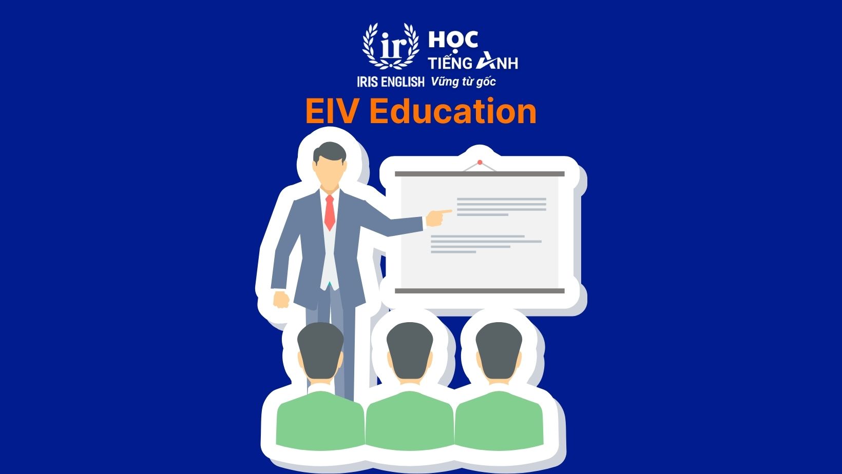 TOP 20 trung tâm Anh ngữ cho người lớn tại Đà Nẵng 2025 5 Trung tâm Anh ngữ cho người lớn - EIV Education