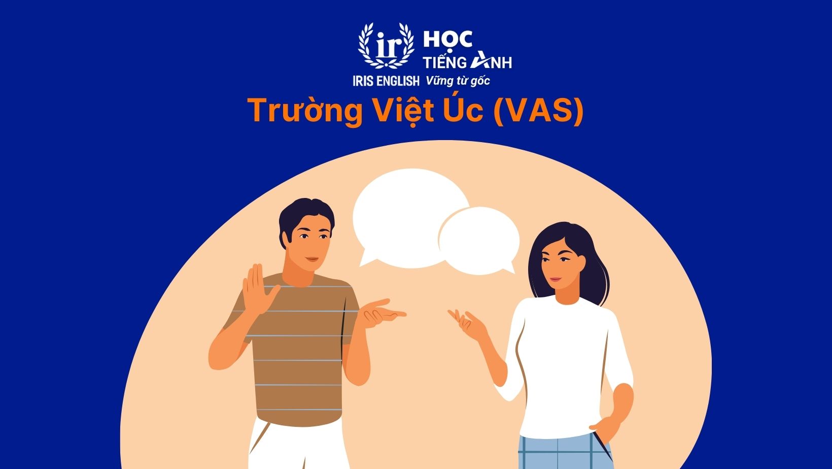 TOP 11 trung tâm Anh ngữ thực hành tốt nhất tại Đà Nẵng 3 Trung tâm Anh ngữ thực hành - Trường Việt Úc (VAS)