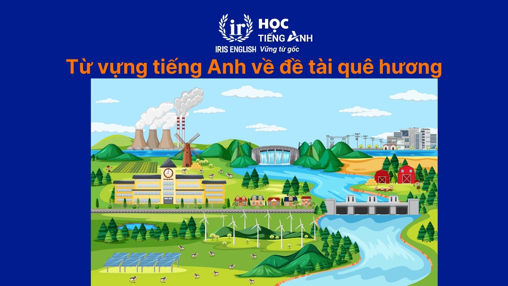 Từ vựng tiếng Anh về đề tài quê hương