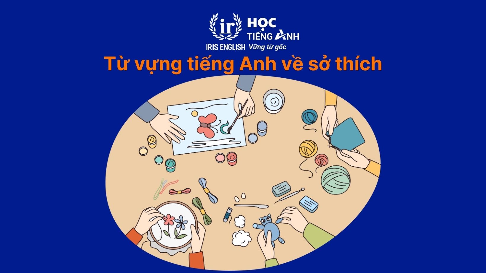 Từ vựng tiếng Anh về sở thích