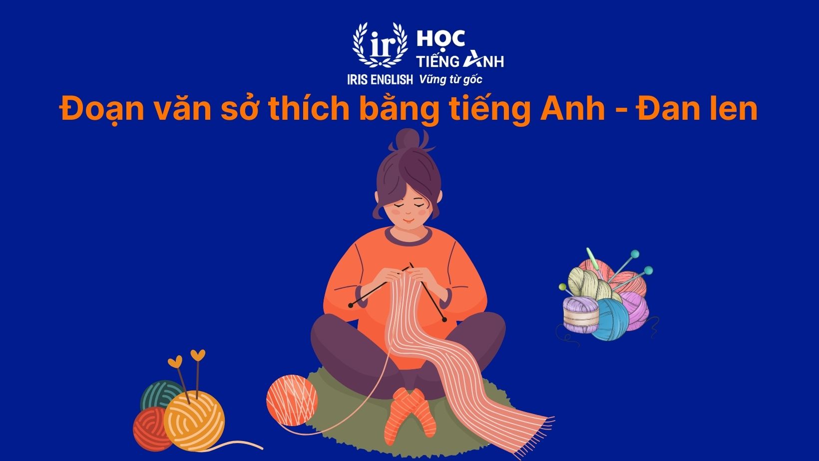 Đoạn văn viết về sở thích bằng tiếng Anh - Đan len