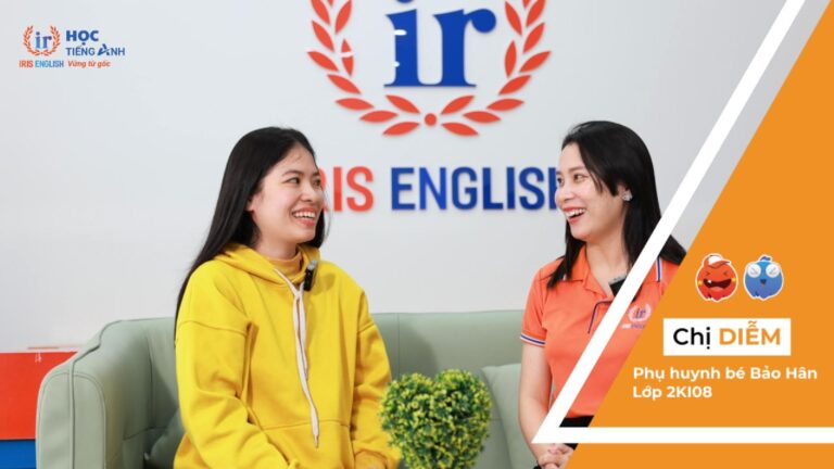 Cảm nhận của mẹ Diễm khi cho con học ở IRIS English