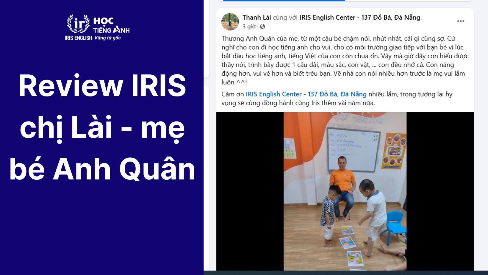 Cảm nhận về trung tâm IRIS English của mẹ bé Anh Quân 2 Cảm nhận về trung tâm IRIS English - Nơi con dần “lột xác”