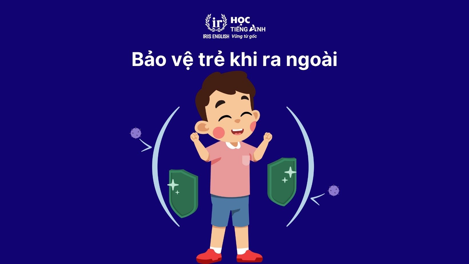 Bảo vệ trẻ khi ra ngoài