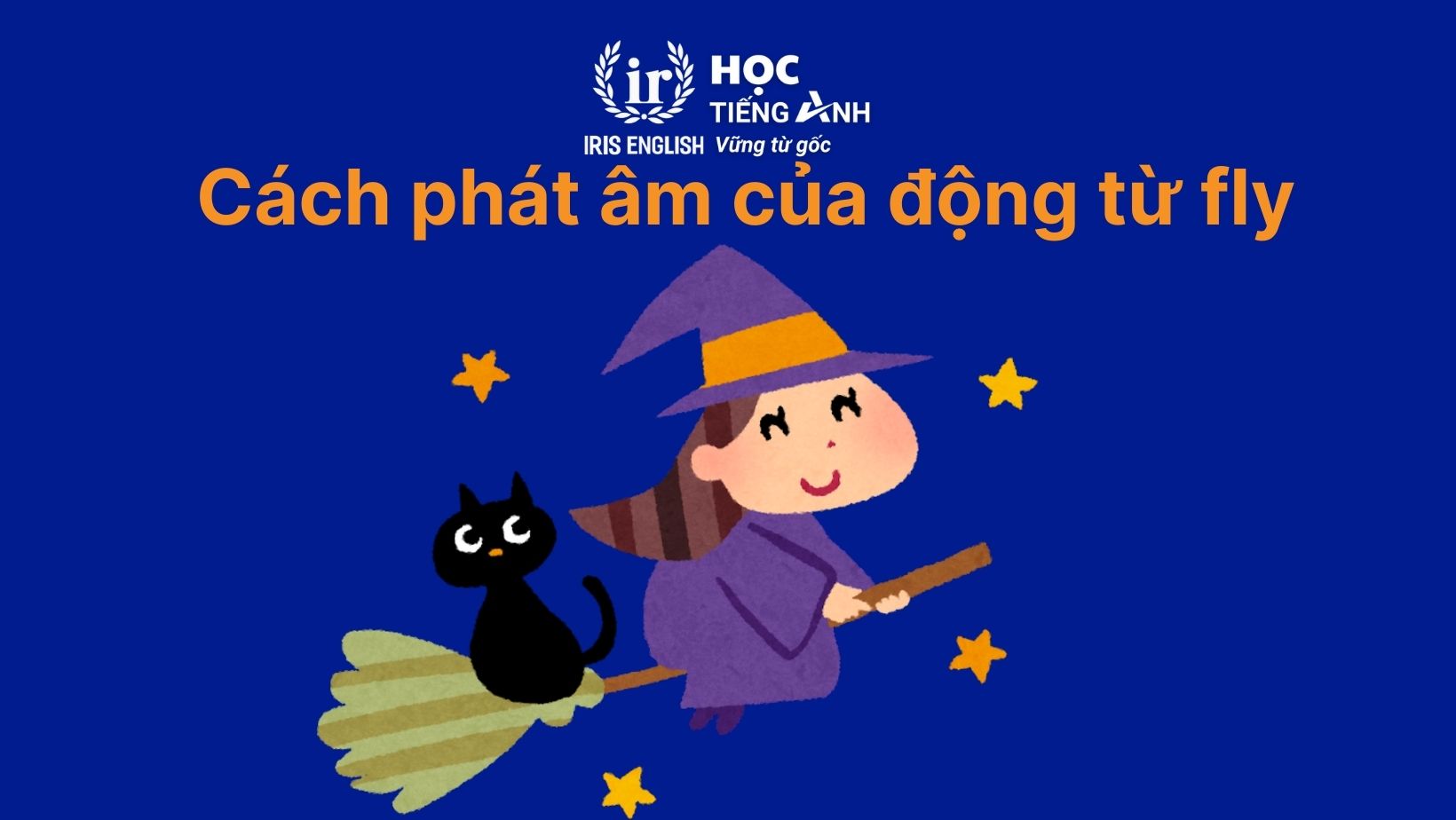 Cách phát âm của động từ fly