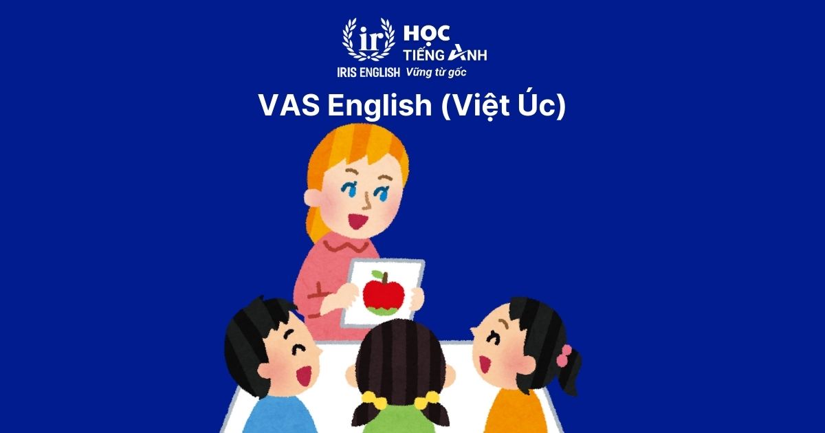 TOP 13 địa điểm học tiếng Anh uy tín và tốt nhất ở Đà Nẵng 3 Địa điểm học tiếng Anh tốt nhất Đà Nẵng – VAS English (Việt Úc)
