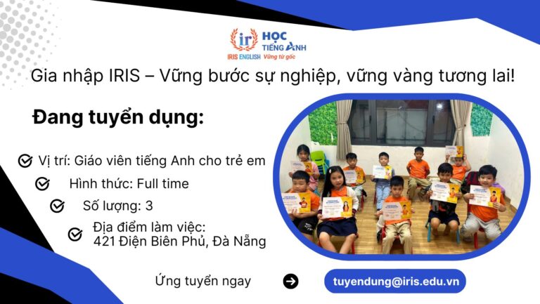 Việc làm giáo viên tiếng Anh cho trẻ em tháng 5/2025