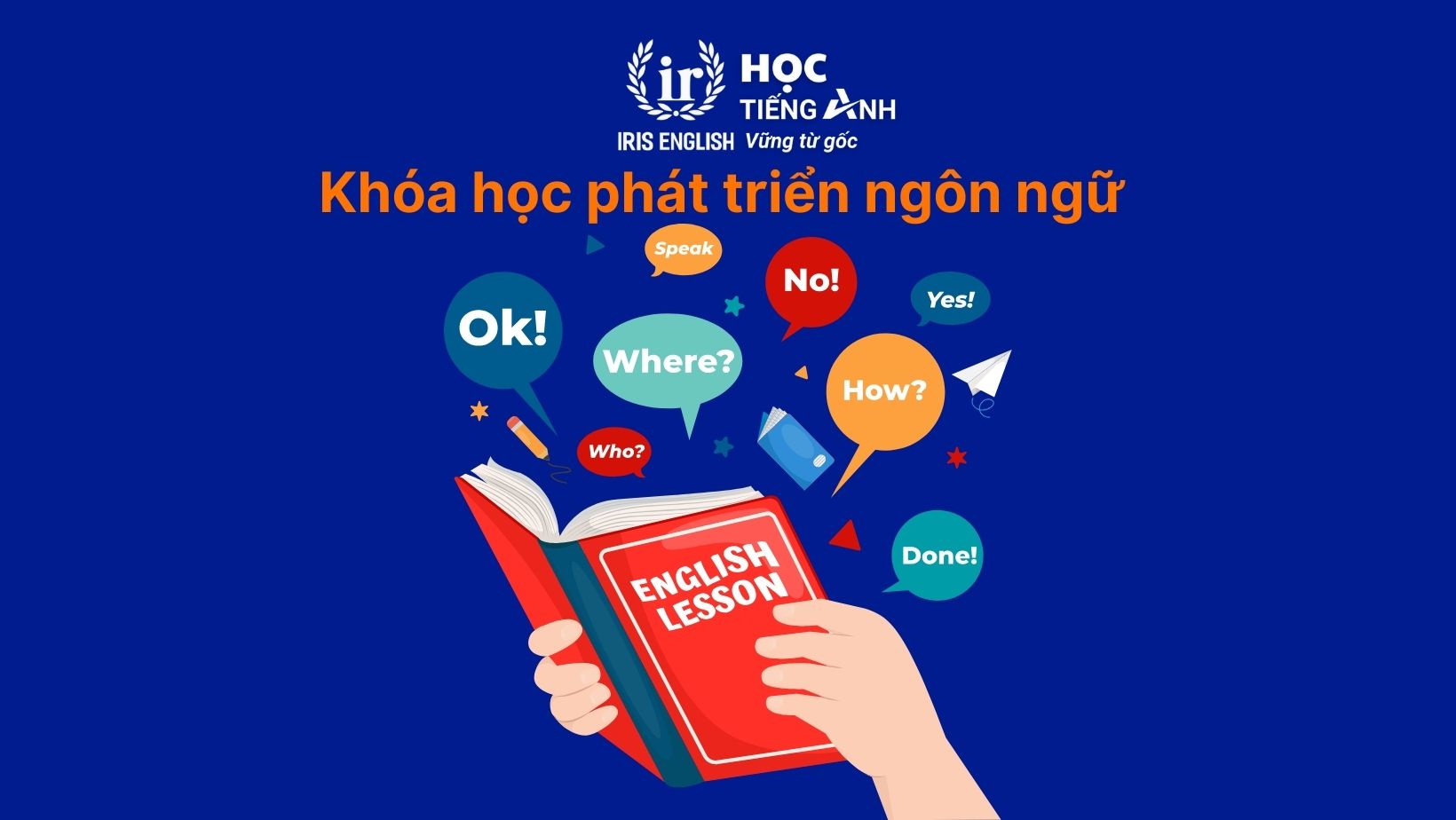 Hè nên cho bé học gì? 5+ khóa học, kỹ năng nên cho con học 1 Khóa học phát triển ngôn ngữ (Tiếng Anh, tiếng Trung, tiếng Nhật,...)